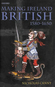 Making Ireland British by Canny, Nicholas P.; Canny, Nicholas - Picture 1 of 1