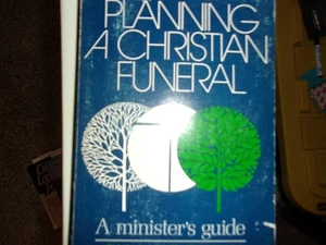 PLANNING A CHRISTIAN FUNERAL: A MINISTER'S GUIDE PB - Bild 1 von 2