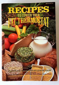 Recipes to Lower Your Fat Thermostat by LaRene Gaunt Paperback Cookbook - Picture 1 of 1