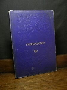 Freemasonry Its Outward & Visible Signs OCCULT MASONIC HISTORY GEMS REGALIA 1884