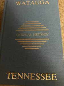 Watauga Tennessee Unusual History Birthplace of Democracy Campbell 1986 Signed - Picture 1 of 4