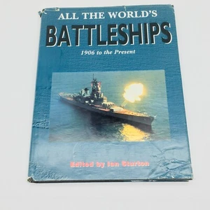 ALL THE WORLD'S BATTLESHIPS: 1906 to the Present by Ian Sturton Hardback - Picture 1 of 11