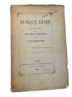 La musique arabe par Francisco Salvador Daniel Algeria 1897 Arabic Music - Image 1 of 4