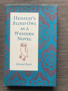 Michel Beard Hedayat's "Blind Owl" as a Western Novel 1990 HB DJ *SIGNED* Persia - Picture 1 of 10