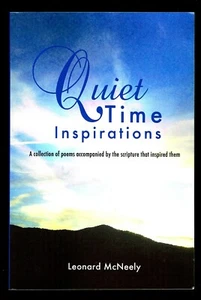 Quiet Time Inspirations by Leonard McNeely A Collection of Poems - Picture 1 of 2