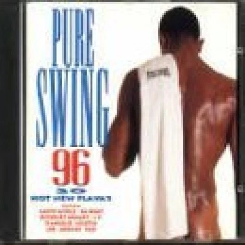 Pure Swing 96 Earth Gyrlz, D'Angelo, Celetia, Joe, Silk, Beverley Knight,.. [CD] - Bild 1 von 1
