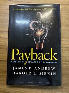 Payback : Reaping the Rewards of Innovation by Harold L. Sirkin, James P. Andrew - Picture 1 of 7