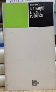 (Storia) D. Lanza - IL TIRANNO E IL SUO PUBBLICO - I EDIZIONE - Einaudi 1977 - Imagen 1 de 1