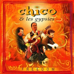 Chico & The Gypsies Freedom - CD - Foto 1 di 3