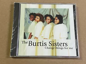 Change Things for Me by The Burtis Sisters (CD, 2000) New & Sealed - Imagen 1 de 2