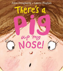 John Dougherty There's a Pig up my Nose! (Tapa blanda)
