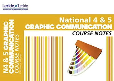 National 4/5 Graphic Communication Course Notes (Course Notes... by Scott Hunter - Image 1 of 2