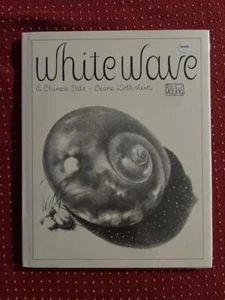 Diane Wolkstein / White Wave A Chinese Tale Signed 1st Edition 1979 - Picture 1 of 4