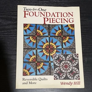 Two-For-One Foundation Piecing By Wendy Hill Book NEW - Imagen 1 de 3