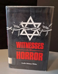 Witnesses To The Horror  Cecil Holmes White Hardcover Library Edition  - Bild 1 von 9