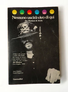 Jim Morrison & The Doors: "Nessuno uscirà vivo di qui". Editrice Gammalibri 1981 - Picture 1 of 3