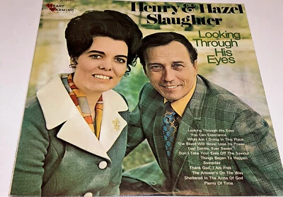 Henry & Hazel Slaughter Looking Through His Eyes Gospel Music Record LP 22S - Image 1 of 4