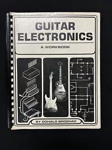 Brosnac GUITAR ELECTRONICS a workbook SC 1980 - Picture 1 of 5