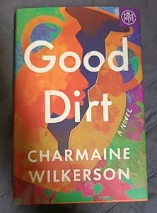 Good Dirt by Charmaine Wilkerson - BOTM Edition - Picture 1 of 6