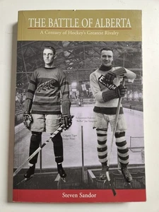 THE BATTLE OF ALBERTA Book By Steven Sandor - Edmonton Oilers Calgary Flames  - Bild 1 von 4