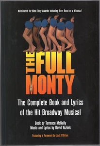 The Full Monty: Musical Book & Lyrics by McNally & Yazbek (Hardback, 2002) - Picture 1 of 6