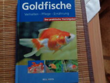 Goldfische - Der praktische Tierratgeber