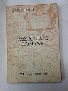 Passeggiate romane di Ferdinand Gregorovius - M. Spada Editore, 1979 - Picture 1 of 1