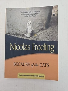 Because of the Cats by Nicolas Freeling (2006, Paperback) - Imagen 1 de 8