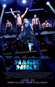 Magic Mike movie poster - Channing Tatum poster, Matt Bomer : 11 x 17 inches - Picture 1 of 1