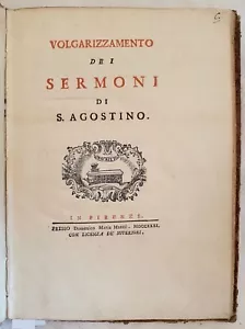 VOLGARIZZAMENTO DEI SERMONI DI S. AGOSTINO FRATE AGOSTINO DA SCARPERIA 1731 - Imagen 1 de 6