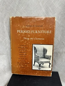 Period Furniture Design and Construction, Franklin H. Gottshall, HC, DJ Book - Picture 1 of 4