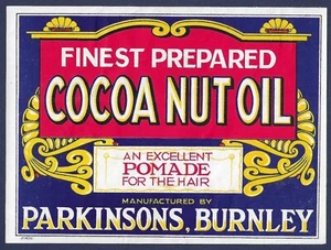 EARLY 20TH CENTURY CHEMIST LABEL - COCOA NUT OIL, PARKINSON, BURNLEY. POMADE. - Picture 1 of 1