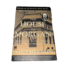 The House of Morgan: An American Banking Dynasty and the Rise o  - Picture 1 of 2