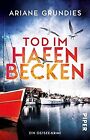 Tod im Hafenbecken: Ein Ostsee-Krimi by Grundies... | Book | condition very good