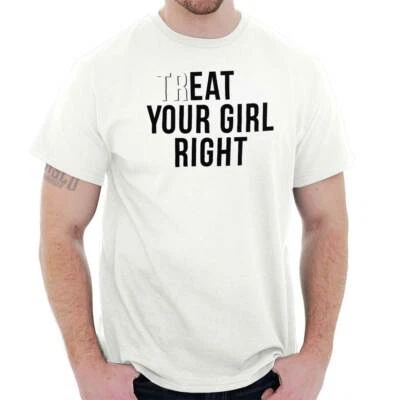Camisetas masculinas casuais gola redonda Treat Eat Your Girl Right engraçadas sexuais cruas - Imagem 1 de 4