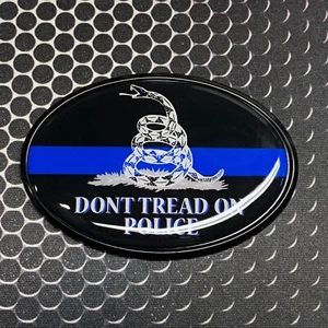 DONT TREAD On POLICE THIN BLUE LINE BLACK Domed Decal Emblem 3D 3.25"x 2.25" - Imagen 1 de 7