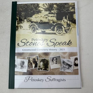 Petoskey Stones Speak Greenwood Cemetery History SC 2021 Suffragists Michigan - Picture 1 of 9