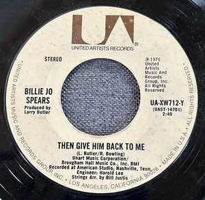 Billie Jo Spears - Then Give Him Back To Me / Silver Wings 7" 45 RPM Vinyl 1975 - Picture 1 of 6