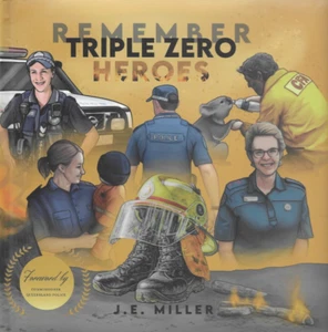 NEW Remember Triple Zero Heroes By J. E. Miller 🚒 Hardcover Free Shipping - Bild 1 von 2
