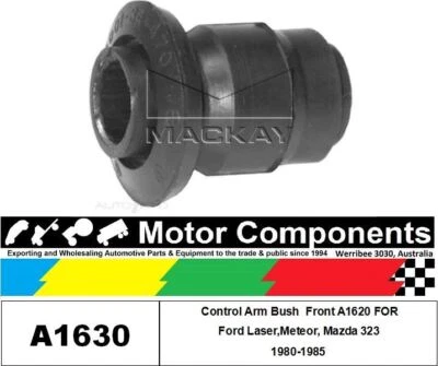 Control Arm Bush  Front A1620 FOR Ford Laser,Meteor, Mazda 323 1980-1985 - Image 1 of 2