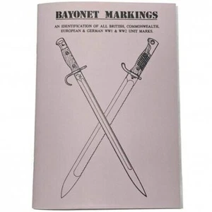 British & German WW1 WW2 Unit Bayonet Markings Identification Guide Booklet Book - Picture 1 of 8