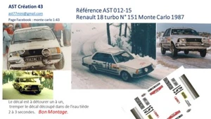 DECAL 1 43 RENAULT 18 TURBO N°151 RALLY WRC MONTE CARLO 1987 MONTECARLO - Picture 1 of 2