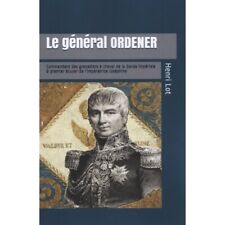 Le général Ordener commandant les grenadiers à cheval de la Garde impériale