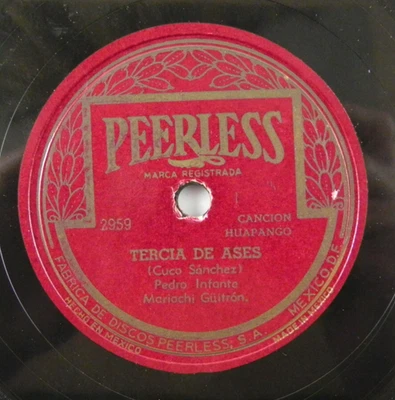 Pedro Infante – Tercia de Ases / La Traidora ~ Peerless SA 2959 78 RPM - Image 1 of 4