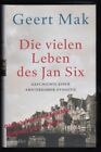 Die vielen Leben des Jan Six: Geschichte einer Amsterdamer Dynastie  - Mak, Geer