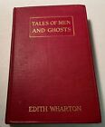 1910 ~ TALES OF MEN AND GHOSTS ~ Edith Wharton ~ 1st Edition