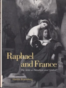 Raphael And France: The Artist As Paradigm And Symbol By Rosenberg, Martin - Imagen 1 de 1