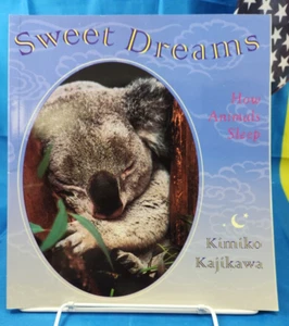 Sweet Dreams How Animals Sleep - Kimiko Kajikawa - Paperback FREE SHIPPING!! - Picture 1 of 2