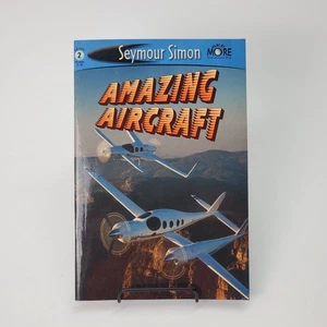 SeeMore Readers Ser.: Amazing Aircraft by Seymour Simon (2002, Trade Paperback) - Picture 1 of 7