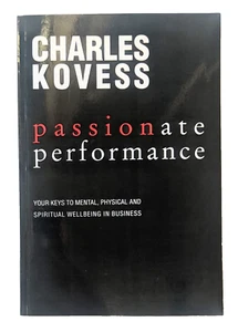 Passionate Performance By Charles Kovess Paperbook Soft Cover Signed - Picture 1 of 11